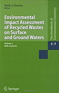 Environmental Impact Assessment of Recycled Wastes on Surface and Ground Waters: Risk Analysis (Hardcover)