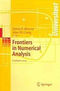 Frontiers of Numerical Analysis: Durham 2004 (Paperback)