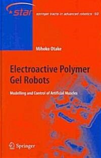 Electroactive Polymer Gel Robots: Modelling and Control of Artificial Muscles (Hardcover)