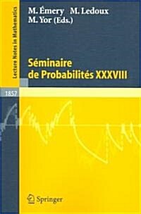 S?inaire de Probabilit? XXXVIII (Paperback, 2005)