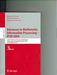 Advances in Multimedia Information Processing - Pcm 2004: 5th Pacific Rim Conference on Multimedia, Tokyo, Japan, November 30 - December 3, 2004, Proc (Paperback, 2005)