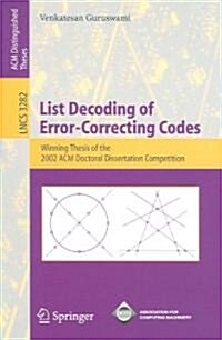 List Decoding of Error-Correcting Codes: Winning Thesis of the 2002 ACM Doctoral Dissertation Competition (Paperback, 2005)