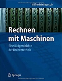 Rechnen Mit Maschinen: Eine Bildgeschichte der Rechentechnik (Hardcover, 2)