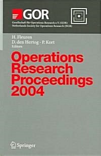 Operations Research Proceedings 2004: Selected Papers of the Annual International Conference of the German Operations Research Society (Gor) - Jointly (Paperback, 2004)