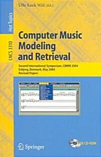 Computer Music Modeling and Retrieval: Second International Symposium, Cmmr 2004, Esbjerg, Denmark, May 26-29, 2004, Revised Papers (Hardcover, 2005)