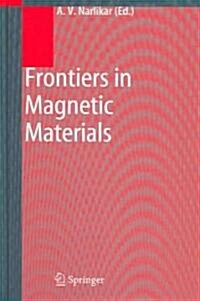 Frontiers in Magnetic Materials (Hardcover)