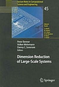 Dimension Reduction of Large-Scale Systems: Proceedings of a Workshop Held in Oberwolfach, Germany, October 19-25, 2003 (Paperback, 2005)