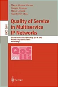 Quality of Service in Multiservice IP Networks: Third International Workshop, Qos-IP 2005, Catania, Italy, February 2-4, 2005 (Paperback, 2005)