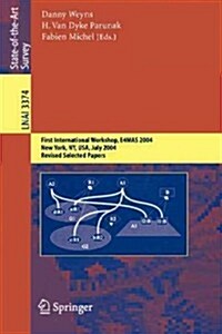 Environments for Multi-Agent Systems: First International Workshop, E4mas, 2004, New York, NY, July 19, 2004, Revised Selected Papers (Paperback, 2005)