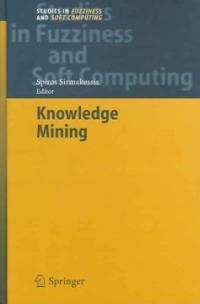 Knowledge mining : proceedings of NEMIS 2004 final conference