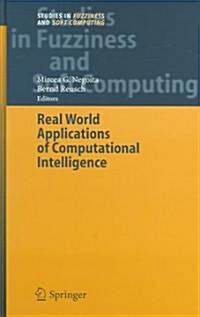Real World Applications of Computational Intelligence (Hardcover, 2005)