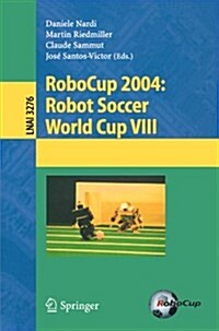 Robocup 2004: Robot Soccer World Cup VIII (Paperback, 2005)