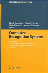 Computer Recognition Systems: Proceedings of 4th International Conference on Computer Recognition Systems Cores05 (Paperback, 2005)