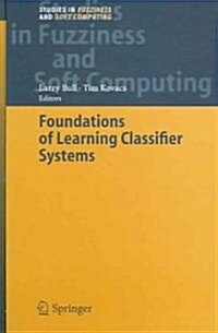 Foundations of Learning Classifier Systems (Hardcover)