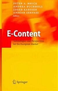 E-Content: Technologies and Perspectives for the European Market (Hardcover)