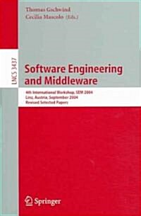Software Engineering and Middleware: 4th International Workshop, Sem 2004, Linz, Austria, September 20-21, 2004 Revised Selected Papers (Paperback, 2005)