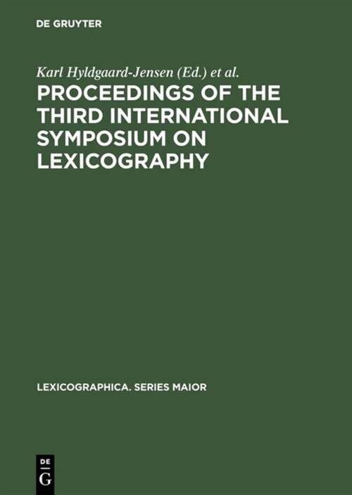 Proceedings of the Third International Symposium on Lexicography (Hardcover, Reprint 2017)