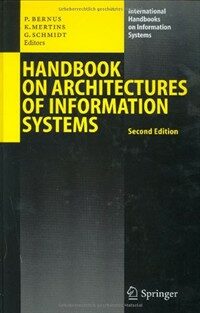 Handbook on architectures of information systems 2nd ed