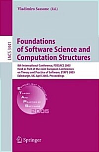 Foundations of Software Science and Computational Structures: 8th International Conference, Fossacs 2005, Held as Part of the Joint European Conferenc (Paperback, 2005)