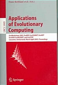 Applications of Evolutionary Computing: Evoworkshops: Evobio, Evocomnet, Evohot, Evoiasp, Evomusart, and Evostoc (Paperback, 2005)
