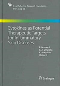 Cytokines As Potential Therapeutic Targets for Inflammatory Skin Diseases (Hardcover)