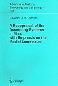 A Reappraisal of the Ascending Systems in Man, With Emphasis on the Medial Lemniscus (Paperback)