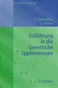 Einf?rung in Die Genetische Epidemiologie (Paperback, 2007)