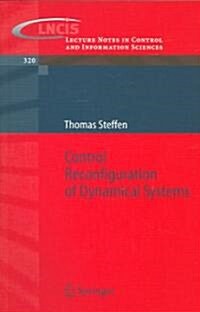 Control Reconfiguration of Dynamical Systems: Linear Approaches and Structural Tests (Paperback, 2005)