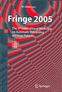 Fringe 2005: The 5th International Workshop on Automatic Processing of Finge Patterns (Hardcover, 2006)