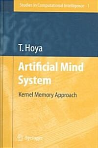 [중고] Artificial Mind System: Kernel Memory Approach (Hardcover, 2005)