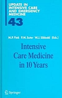 Intensive Care Medicine in 10 Years (Hardcover)