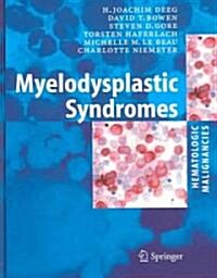 Myelodysplastic Syndromes (Hardcover, 2006)