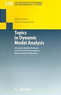 Topics in Dynamic Model Analysis: Advanced Matrix Methods and Unit-Root Econometrics Representation Theorems (Paperback)