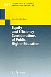 Equity And Efficiency Considerations of Public Higher Education (Paperback)