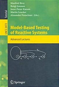 Model-Based Testing of Reactive Systems: Advanced Lectures (Paperback, 2005)