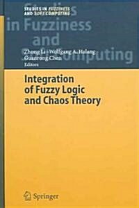 Integration of Fuzzy Logic and Chaos Theory (Hardcover, 2006)