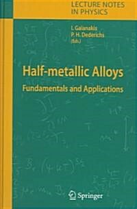Half-Metallic Alloys: Fundamentals and Applications (Hardcover)