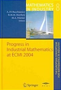 Progress in Industrial Mathematics at ECMI 2004 (Hardcover)