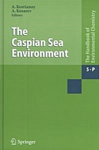 The Caspian Sea Environment (Hardcover)