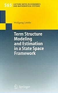 Term Structure Modeling And Estimation in a State Space Framework (Paperback)