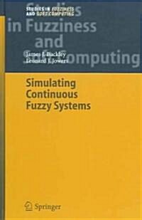 Simulating Continuous Fuzzy Systems (Hardcover, 2006)