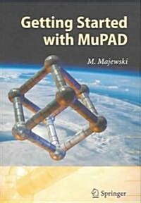 Getting Started with Mupad (Paperback, 2005)