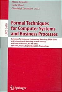 Formal Techniques for Computer Systems and Business Processes: European Performance Engineering Workshop, Epew 2005 and International Workshop on Web (Paperback, 2005)