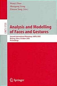 Analysis and Modelling of Faces and Gestures: Second International Workshop, Amfg 2005, Beijing, China, October 16, 2005, Proceedings (Paperback, 2005)
