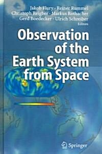 Observation of the Earth System from Space (Hardcover, 2006)
