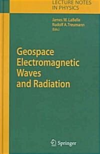 Geospace Electromagnetic Waves And Radiation (Hardcover)