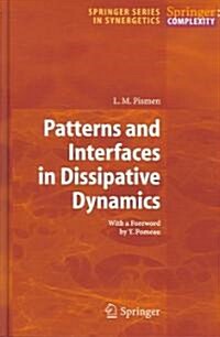 Patterns And Interfaces in Dissipative Dynamics (Hardcover)