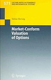 Market-Conform Valuation of Options (Paperback)