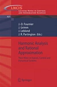 Harmonic Analysis and Rational Approximation: Their R?es in Signals, Control and Dynamical Systems (Paperback, 2006)