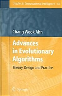 Advances in Evolutionary Algorithms: Theory, Design and Practice (Hardcover, 2006)